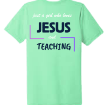 Loves Teaching and Jesus T-Shirt