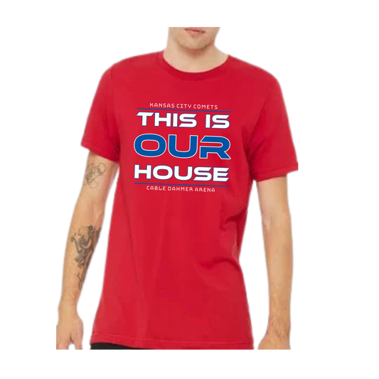 This Is OUR House T-Shirt Comets